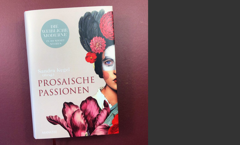 06 Kronberg, Sandra Kegel, "Prosaische Passionen": 